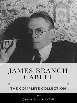 cover image of James Branch Cabell &#8211; the Complete Collection